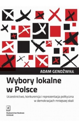 Wybory lokalne w Polsce - Adam Gendźwiłł - Ebook - 978-83-66470-26-2