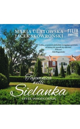 Tajemnica wilii Sielanka - Maria Ulatowska - Audiobook - 978-83-8271-935-2