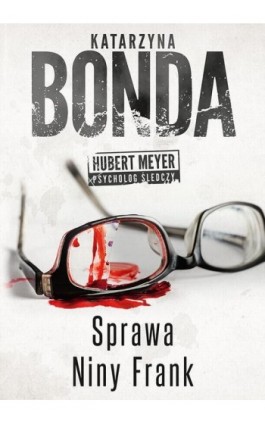 Sprawa Niny Frank - Katarzyna Bonda - Ebook - 978-83-287-0232-5