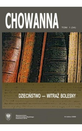 „Chowanna” 2010, R. 53 (66), T. 1 (34): Dzieciństwo – witraż bolesny - Ebook