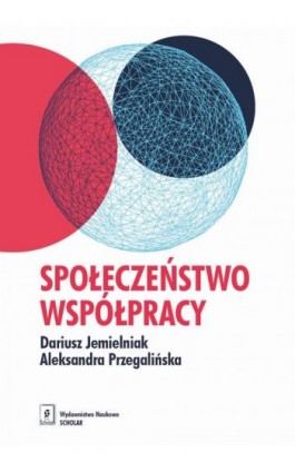 Społeczeństwo współpracy - Dariusz Jemielniak - Ebook - 978-83-664-7004-0