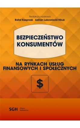 BEZPIECZEŃSTWO KONSUMENTÓW na rynkach usług finansowych i społecznych - Ebook - 978-83-8030-353-9