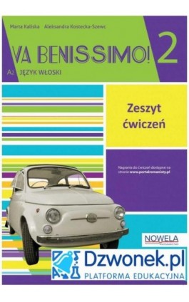 Va Benissimo! 2. Interaktywny zeszyt ćwiczeń do włoskiego dla młodzieży na platformie edukacyjnej Dzwonek.pl. Kod dostępu. - Marta Kaliska - Ebook