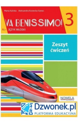 Va Benissimo! 3. Interaktywny zeszyt ćwiczeń do włoskiego dla młodzieży na platformie edukacyjnej Dzwonek.pl. Kod dostępu. - Marta Kaliska - Ebook