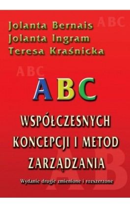 ABC współczesnych koncepcji i metod zarządzania - Jolanta Bernais - Ebook - 978-83-7246-582-5