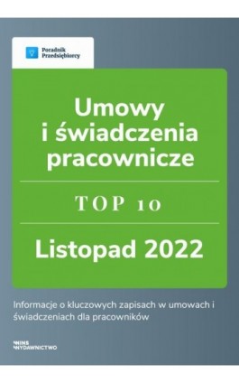 Umowy i świadczenia pracownicze - TOP 10 Kadry - Katarzyna Dorociak - Ebook - 978-83-67193-41-2