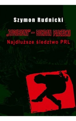Zagubiony ‒ Bohdan Piasecki - Szymon Rudnicki - Ebook - 978-83-8209-196-0