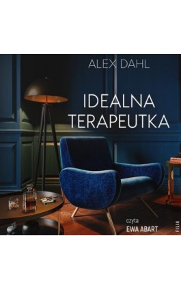 Idealna terapeutka - Alex Dahl - Audiobook - 978-83-8280-149-1