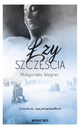 Łzy szczęścia - Małgorzata Wagner - Ebook - 978-83-8219-790-7
