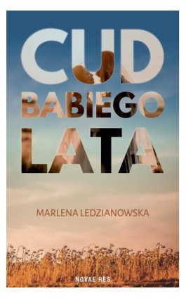 Cud babiego lata - Marlena Ledzianowska - Ebook - 978-83-8313-072-9
