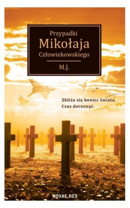 Przypadki Mikołaja Człowiekowskiego - M.J. - Ebook - 978-83-8219-939-0