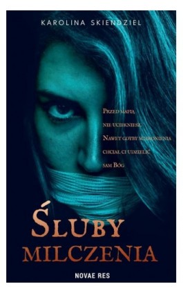 Śluby milczenia - Karolina Skiendziel - Ebook - 978-83-8313-147-4
