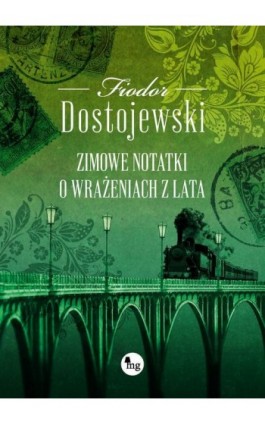 Zimowe notatki o wrażeniach z lata - Fiodor Dostojewski - Ebook - 978-83-7779-854-6