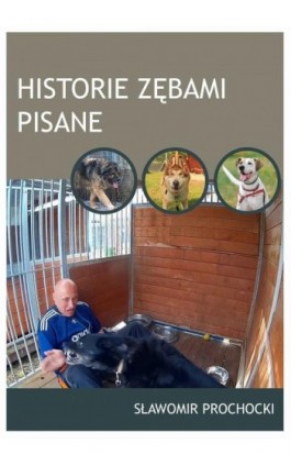 Historie zębami pisane - Sławomir Prochocki - Ebook - 978-83-931929-1-5