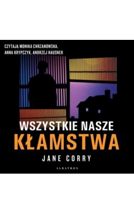 WSZYSTKIE NASZE KŁAMSTWA - Jane Corry - Audiobook - 978-83-6742-633-6