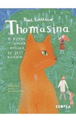 Thomasina, o kotce, która myślała, że jest Bogiem - Paul Gallico - Ebook - 978-83-67406-97-0