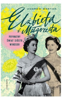 Elżbieta i Małgorzata - Andrew Morton - Ebook - 978-83-67262-86-6