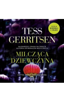 MILCZĄCA DZIEWCZYNA - Tess Gerritsen - Audiobook - 978-83-6751-204-6