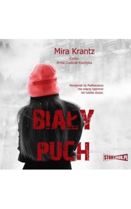 Biały puch - Mira Krantz - Audiobook - 978-83-8271-993-2