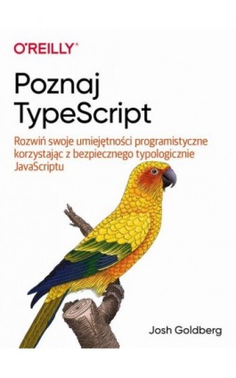 Poznaj TypeScript - Josh Goldberg - Ebook - 9788375414998