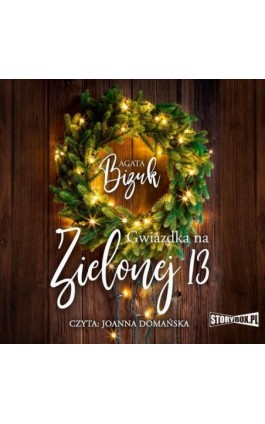 Gwiazdka na Zielonej 13 - Agata Bizuk - Audiobook - 978-83-8271-672-6