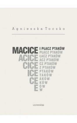 Macice i płacz ptaków - Agnieszka Toczko - Ebook - 978-83-242-6667-8