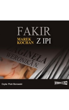 Fakir z Ipi - Marek Kochan - Audiobook - 978-83-7927-373-7