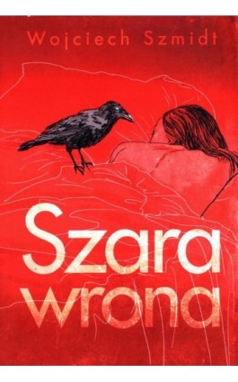 Szara wrona - Wojciech Szmidt - Ebook - 978-83-961491-1-4