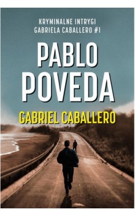 Gabriel Caballero - Pablo Poveda - Ebook - 978-83-959582-9-8