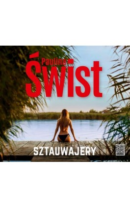 Sztauwajery - Paulina Świst - Audiobook - 978-83-287-1996-5