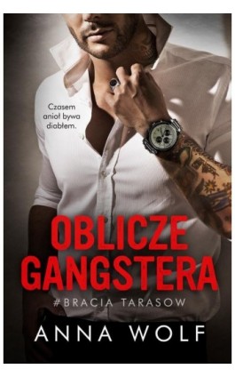 Oblicze gangstera - Anna Wolf - Ebook - 978-83-287-2470-9