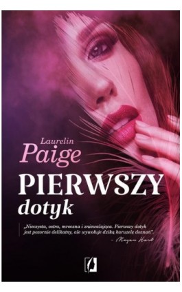 Pierwszy dotyk - Laurelin Paige - Ebook - 978-83-65506-59-7