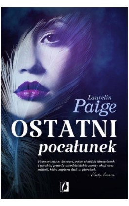 Ostatni pocałunek - Laurelin Paige - Ebook - 978-83-65506-61-0