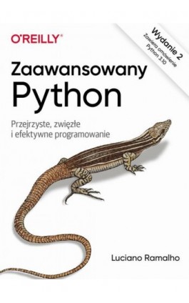 Zaawansowany Python, wyd. 2. - Luciano Ramalho - Ebook - 9788375414691