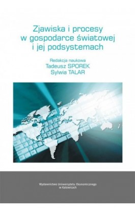Zjawiska i procesy w gospodarce światowej i jej podsystemach - Ebook - 978-83-7875-188-5