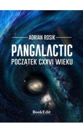 Pangalactic - Adrian Rosik - Ebook - 978-83-67539-15-9