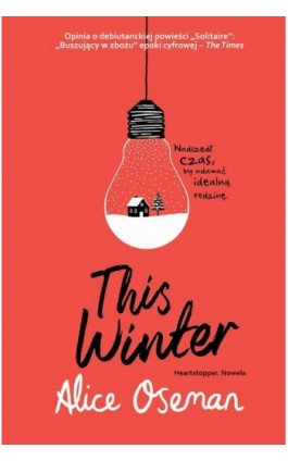 This Winter - Alice Oseman - Ebook - 978-83-8266-201-6