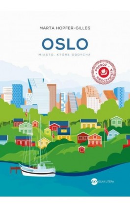 Oslo - Marta Hopfer-Gilles - Ebook - 978-83-8032-811-2