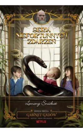 Gabinet gadów. Seria niefortunnych zdarzeń - Lemony Snicket - Ebook - 978-83-276-8086-0