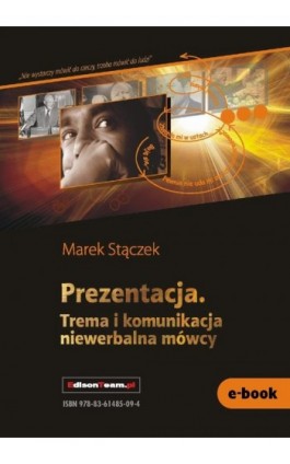 Prezentacja. Trema i komunikacja niewerbalna - Marek Stączek - Ebook - 978-83-61485-09-4