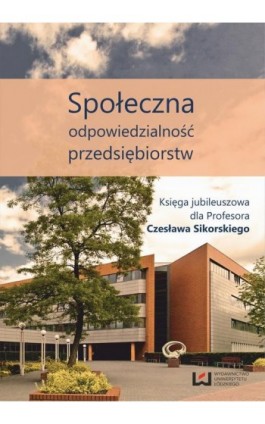 Społeczna odpowiedzialność przedsiębiorstw - Bogusław Kaczmarek - Ebook - 978-83-7969-393-1