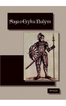 Saga o Eryku Rudym. Eirîks Saga Rauða - Nieznany - Ebook - 978-83-7639-411-4