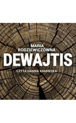 Dewajtis - Maria Rodziewiczówna - Audiobook - 978-83-7699-377-5