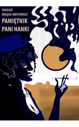 Pamiętnik pani Hanki - Tadeusz Dołęga-Mostowicz - Ebook - 978-83-63720-68-1