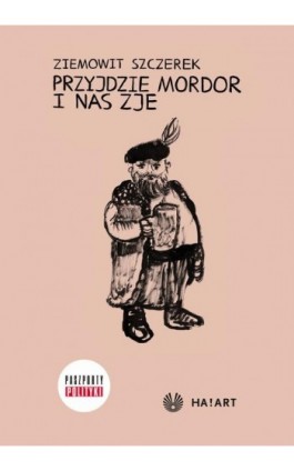 Przyjdzie Mordor i nas zje - II wydanie - Ziemowit Szczerek - Ebook - 978-83-66571-86-0