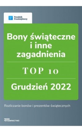 Bony świąteczne i inne zagadnienia - TOP 10 Grudzień 2022 - Tomasz Burchard - Ebook - 978-83-67193-44-3