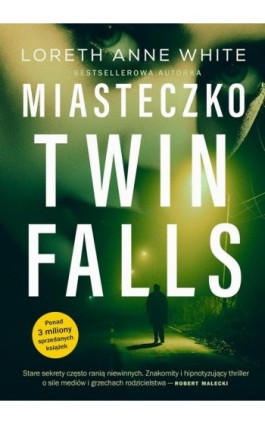 Miasteczko Twin Falls - Loreth Anne White - Ebook - 978-83-277-3353-5