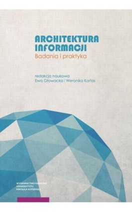 Architektura informacji. Badania i praktyka - Ebook - 978-83-231-4886-9