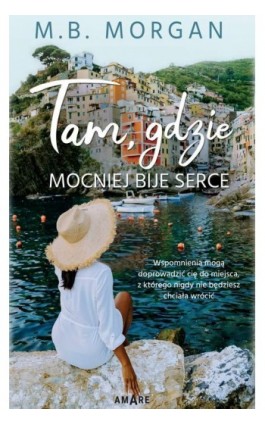 Tam, gdzie mocniej bije serce - M.B. Morgan - Ebook - 978-83-8313-170-2