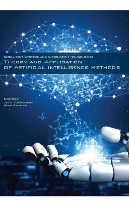 Theory and Application of Artificial Intelligence Methods - Ebook - 978-83-67162-36-4